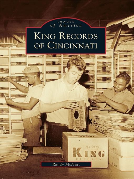 Title details for King Records of Cincinnati by Randy McNutt - Wait list